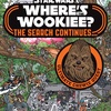 Where's the Wookiee: The Search Continues